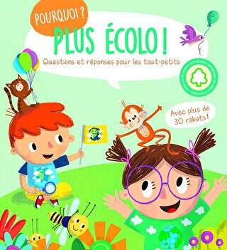 Plus Ecolo ! Pourquoi ?: Questions et reponses pour les tout-petits - 1