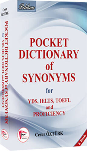 Pocket Dictionary of Synonsyms for YDS, TOEFL, IELTS and Proficiency 2015 - 1