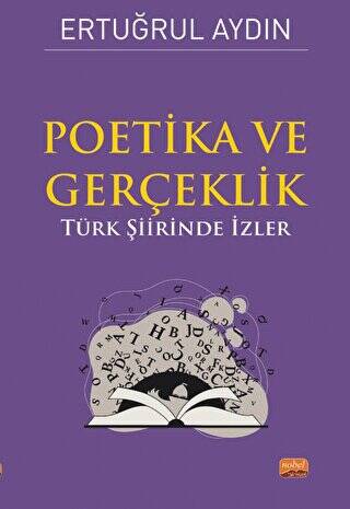Poetika ve Gerçeklik - Türk Şiirinde İzler - 1