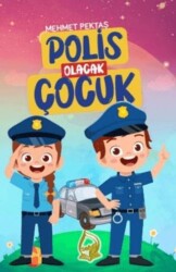 Polis Olacak Çocuk - 1