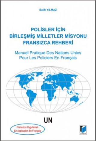 Polisler İçin Birleşmiş Milletler Misyonu Fransızca Rehberi - Manuel Pratique Des Nations Unies Pour Les Policiers En Français - 1