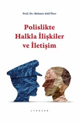 Polislikte Halkla İlişkiler ve İletişim - Lykeion Yayınları