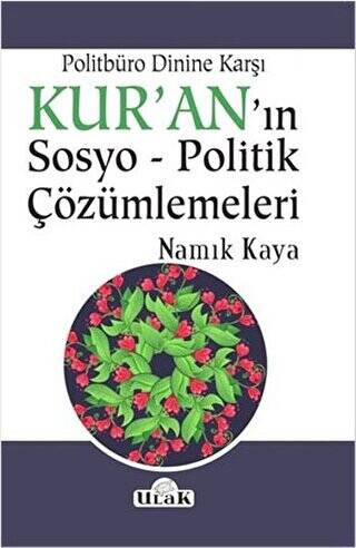 Politbüro Dinine Karşı Kur`an`ın Sosyo - Politik Çözümlemeleri - 1