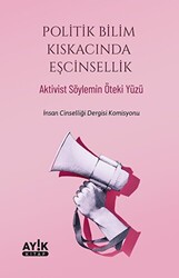 Politik Bilim Kıskacında Eşcinsellik - 1