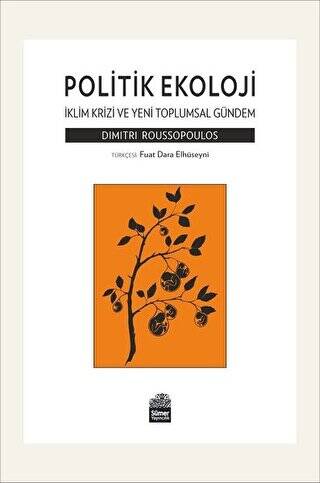 Politik Ekoloji - İklim Krizi ve Yeni Toplumsal Gündem - 1