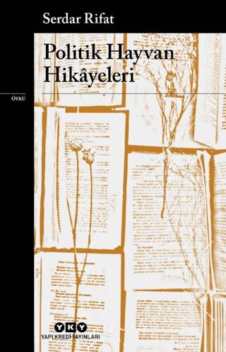Politik Hayvan Hikâyeleri - 1