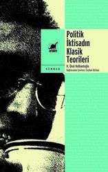 Politik İktisadın Klasik Teorileri - 1