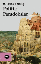 Politik Paradokslar - Vakıfbank Kültür Yayınları