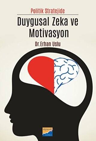 Politik Stratejide Duygusal Zeka ve Motivasyon - 1