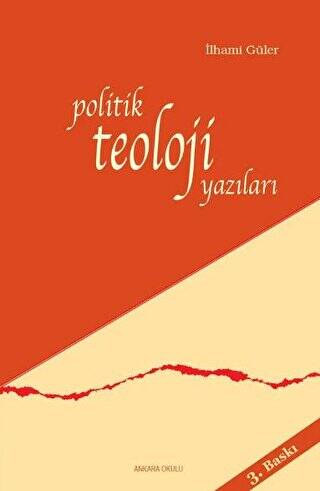 Politik Teoloji Yazıları - 1