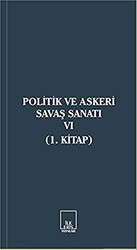 Politik ve Askeri Savaş Sanatı 6 - 1