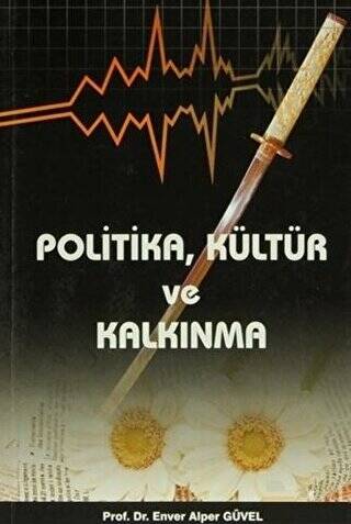 Politika, Kültür ve Kalkınma - 1