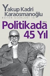 Politikada 45 Yıl - 1