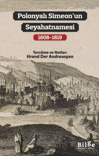 Polonyalı Simeon`un Seyahatnamasi 1608-1619 - 1