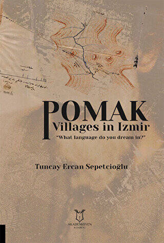 Pomak Villages in Izmir - 1