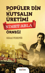 Popüler Din ve Kutsalın Üretimi - Tezkire