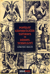 Popüler Gizemciliğin Tarihsel ve Dinsel Temelleri - 1