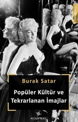 Popüler Kültür ve Tekrarlanan İmajlar - 1