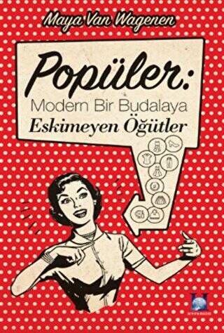 Popüler: Modern Bir Budalaya Eskimeyen Öğütler - 1