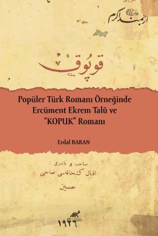 Popüler Türk Romanı Örneğinde Ercüment Ekrem Talu ve Kopuk Romanı - 1