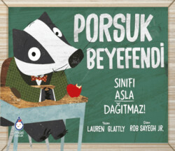 Porsuk Beyefendi Sınıfı Asla Dağıtmaz! - Maxi Yayıncılık