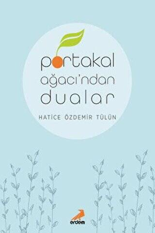 Portakal Ağacı’ndan Dualar - 1