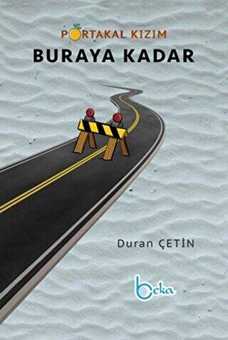 Portakal Kızım Buraya Kadar - 1