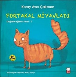 Portakal Miyavladı - Değerler Eğitimi Serisi - 2 - 1