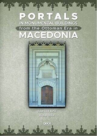 Portals In Monumental Buildings From The Ottoman Era In Macedonia - 1