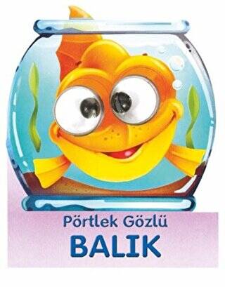 Pörtlek Gözlü Balık - 1