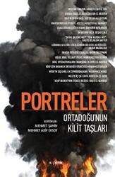 Portreler: Ortadoğu’nun Kilit Taşları - 1