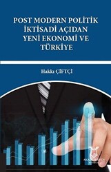 Post Modern Politik İktisadi Açıdan Yeni Ekonomi ve Türkiye - 1