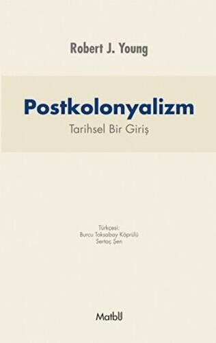 Postkolonyalizm: Tarihsel Bir Giriş - 1