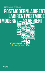 Postmodern Labirent - Çizgi Kitabevi Yayınları