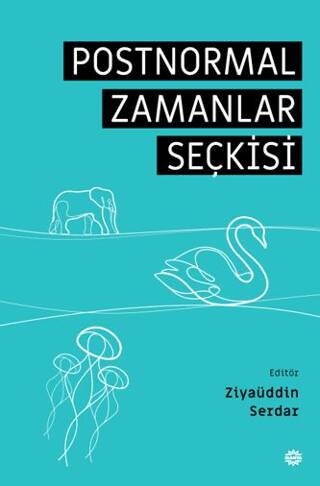 Postnormal Zamanlar Seçkisi - 1