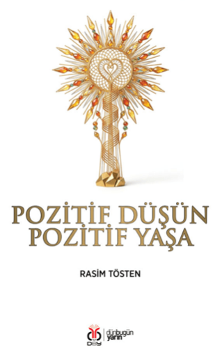 Pozitif Düşün Pozitif Yaşa - 1