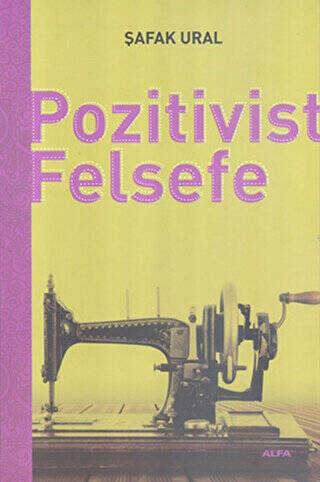 Pozitivist Felsefe - 1