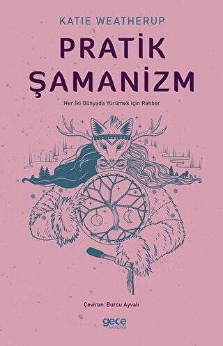 Pratik Şamanizm - 1