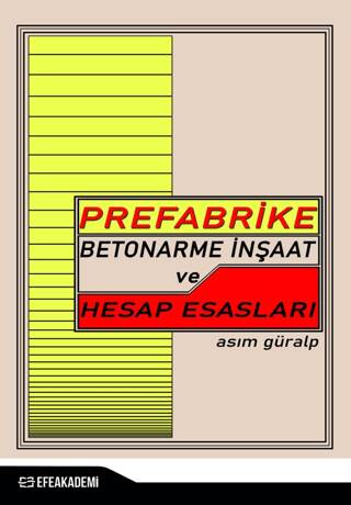 Prefabrike Betonarme İnşaat ve Hesap Esasları - 1