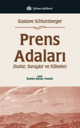 Prens Adaları; Surlar, Saraylar ve Kiliseler - Türkmen Kitabevi