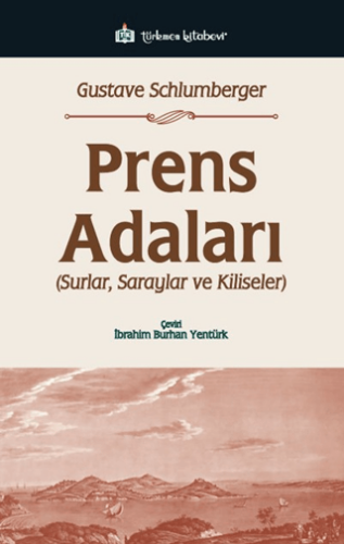 Prens Adaları; Surlar, Saraylar ve Kiliseler - 1