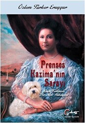 Prenses Kazima`nın Sarayı - Kum Fırtınalı Bir Aşk Hikayesi - 1