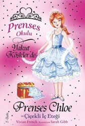 Prenses Okulu 13: Prenses Chole ve Çiçekli İç Eteği - 1