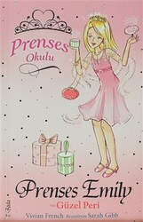 Prenses Okulu 6: Prenses Emily ve Güzel Peri - Doğan Çocuk