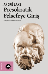 Presokratik Felsefeye Giriş - 1