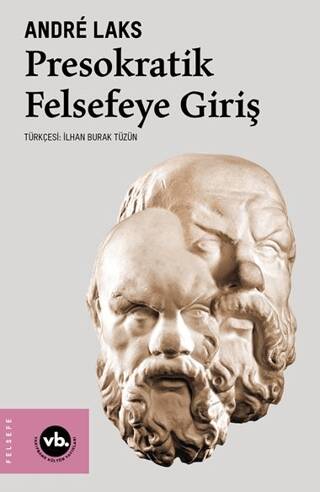 Presokratik Felsefeye Giriş - 1
