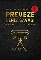 Preveze Deniz Savaşı - Mavi Vatan Serisi 1 - 1