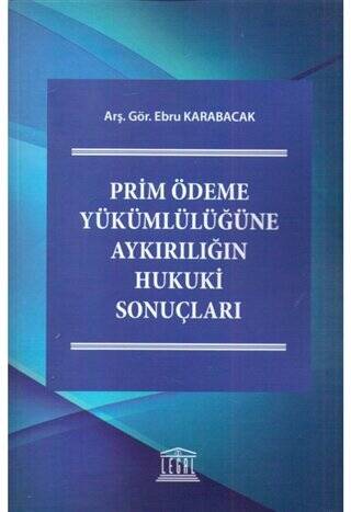 Prim Ödeme Yükümlülüğüne Aykırılığın Hukuki Sonuçları - 1