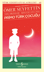 Primo Türk Çocuğu Toplu Hikayeleri Günümüz Türkçesiyle İkinci Cilt 1911-1914 - 1