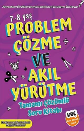 Problem Çözme ve Akıl Yürütme Tamamı Çözümlü soru Kitabı 7-8 Yaş - 1